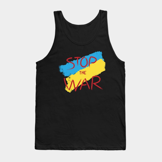 Stop The War Ukraine Support T shirt Tank Top by Nerdy